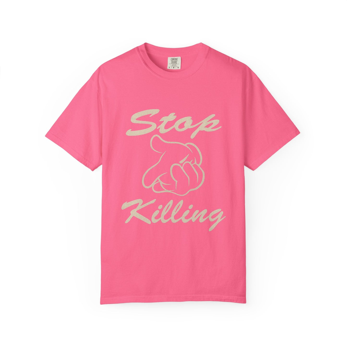 Garment-Dyed T-Shirt - Stop Killing Design, Eco-Friendly Apparel, Protest Tee, Casual Wear, Oakand California, Social Justice Fashion