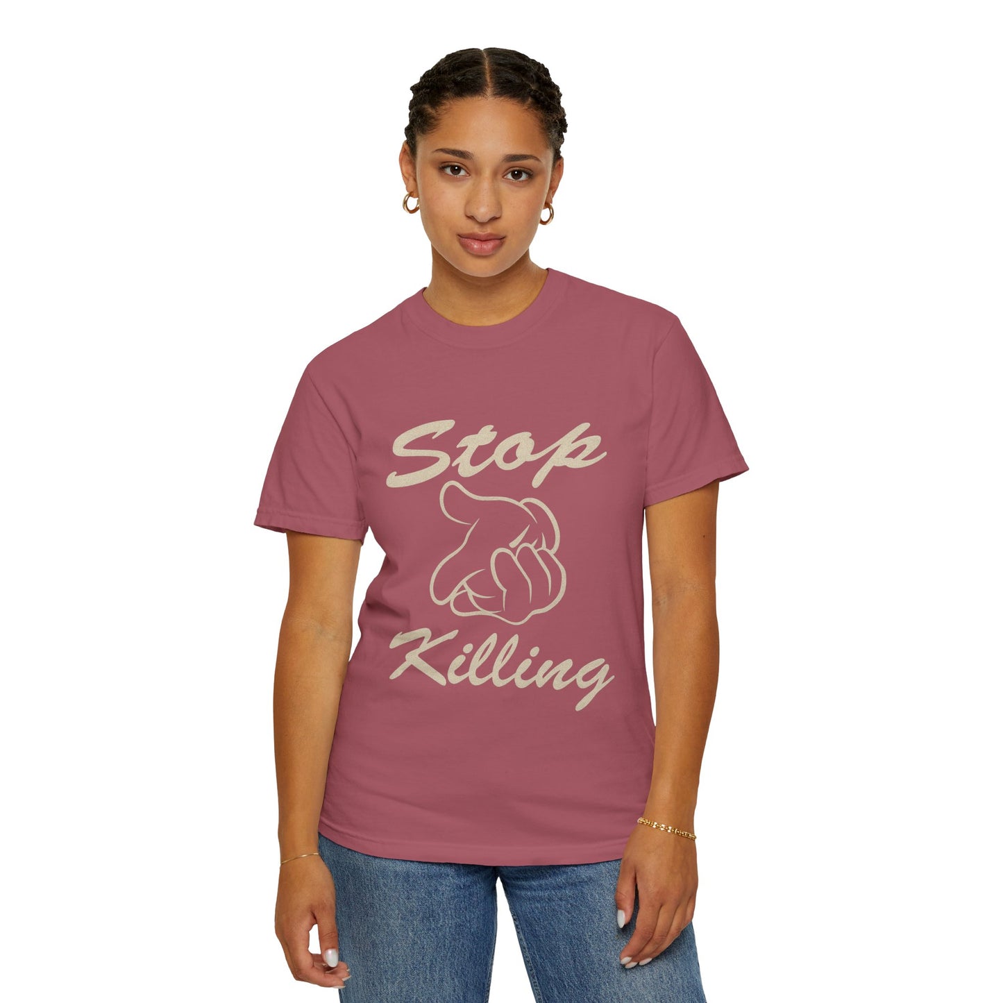 Garment-Dyed T-Shirt - Stop Killing Design, Eco-Friendly Apparel, Protest Tee, Casual Wear, Oakand California, Social Justice Fashion